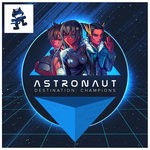 cover: Astronaut - Destination: Champions