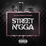 cover: K Camp|Lil Zay Osama - Street N'gga