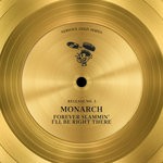 cover: Monarch - Forever Slammin'/I'll Be Right There