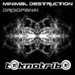 cover: Droidpanik - Minimal Destruction