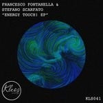 cover: Francesco Fontanella & Stefano Scarfato - Energy Touch! EP