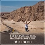 cover: Fifthychild|Handsup Rokkerz - Be Free