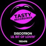 cover: Discotron - Lil Bit Of Lovin'