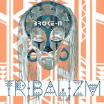 cover: Broke-n - Tribalizm