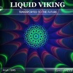 cover: Liquid Viking - Transported To The Future