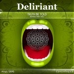 cover: Deliriant - Truth Be Told Remixes Pt 2