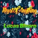 cover: Lucas Binoro - Heart Of Anything