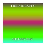 cover: Fred Dignity - Mistery Box