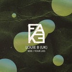 cover: Louie B (uk) - MXE/Your Lies