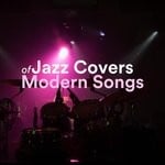 cover: Various - Jazz Covers Of Modern Songs