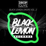 cover: Dropguys - Black Lemon Drops Vol 2