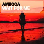 cover: Amiicca - Wait For Me