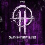 cover: Chaotic Hostility|Hatred - Masked Rage