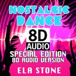 cover: Ela Stone - Nostalgic Dance (Special Edition 8D Audio)