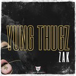 cover: Z A K - Yung Thugz