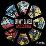 cover: Drunky Daniels - Ancestral