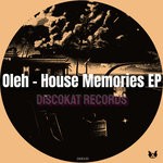 cover: Oleh - House Memories EP