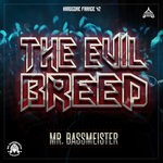 cover: Mr Bassmeister - The Evil Breed