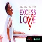 cover: Joanna Walker - Excess Love