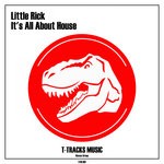 cover: Little Rick - It's All About House