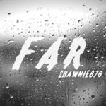 cover: Shawnie876 - Far