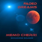 cover: Memo Cherri - Faded Dreams