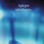 cover: Hydergine - Light Infusions LP