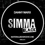 cover: Danny Marx - Materialize/Groove 2 Me