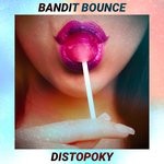 cover: Bandit Bounce - Distopoky