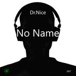 cover: Dr. Nice - No Name