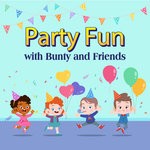 cover: Bunty & Friends - Party Fun