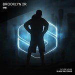 cover: Brooklyn 2r - I'm (Extended Mix)