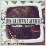 cover: Motion Picture Actress - Natural Ghost