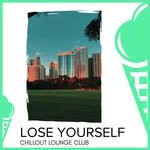 cover: The Redd One|Various - Lose Yourself - Chillout Lounge Club