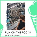 cover: The Redd One|Various - Fun On The Rocks - 2020 Lounge Music