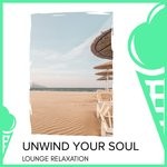 cover: Various|Kile Tinker - Unwind Your Soul - Lounge Relaxation