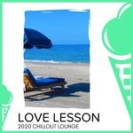 cover: Various|Loner Wolf - Love Lesson - 2020 Chillout Lounge