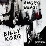 cover: Billy Korg - Angry Beast