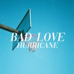 cover: Bad Love - Hurricane