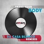 cover: Da Casa Blanco - Shake Your Body (Remixes)