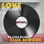 cover: Da Casa Blanco - Love Real Love