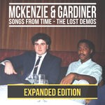 cover: Mckenzie & Gardiner - Songs From Time - The Lost Demos (Expanded Edition)