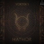 cover: Vortek's - Hathor