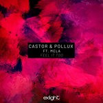 cover: Castor & Pollux|Mela - Feel It Too