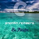 cover: Stefan Remberg - Be Alright