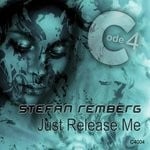 cover: Stefan Remberg - Just Release Me