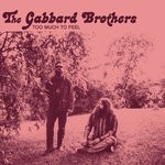 cover: The Gabbard Brothers - Too Much To Feel