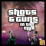 cover: Shots & Guns - In The Club