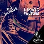 cover: Dj Blinds - Likwid Phuture