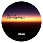 cover: Dimitri T Jay - A Better World